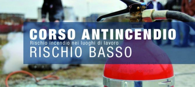 Corso Antincendio Basso Rischio Corso Antincendio Basso Rischio