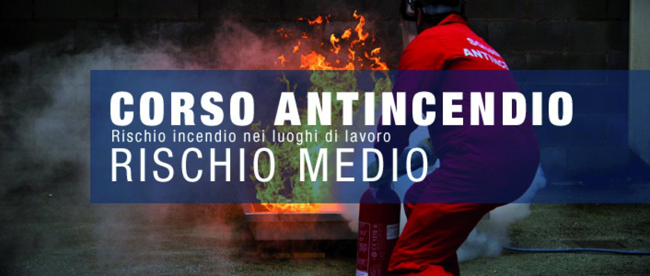 Corso Antincendio Medio Rischio